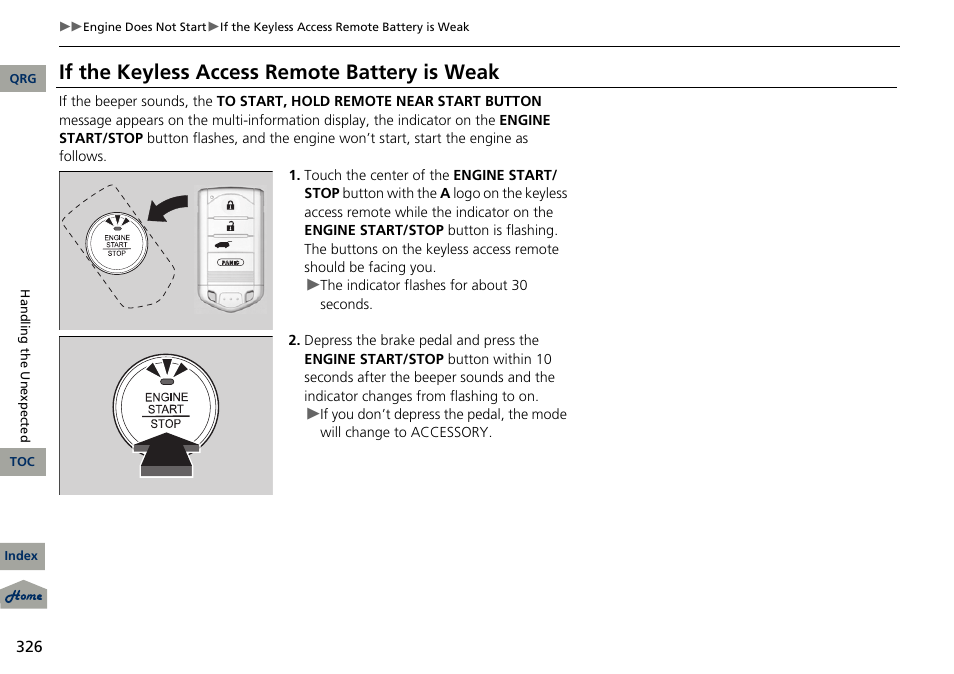 2 if the keyless access remote battery is weak, P. 326, 2 if the keyless access remote battery is | Weak p. 326, If the keyless access remote battery is weak | Acura 2013 RDX User Manual | Page 327 / 363