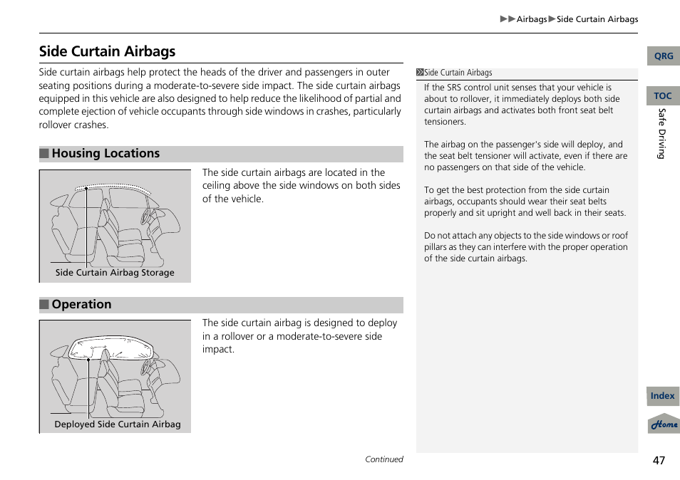 Side curtain airbags, Housing locations, Operation | Acura 2013 RDX User Manual | Page 48 / 363