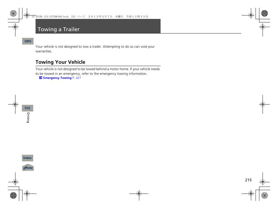 Towing a trailer, A trailer, P. 215 | Towing your vehicle | Acura 2014 ILX User Manual | Page 216 / 351