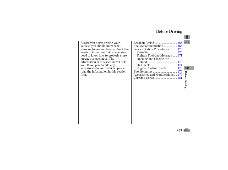 Bef ore driving, Before driving | Acura 2012 TL User Manual | Page 471 / 650
