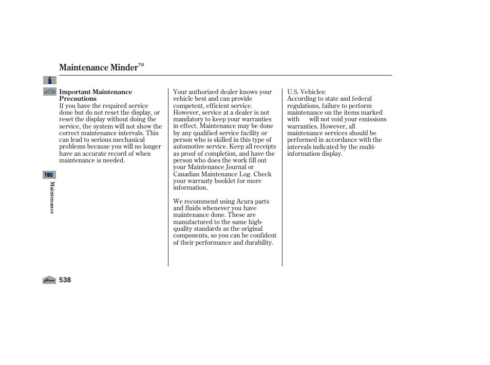 Maintenance minder | Acura 2012 TL User Manual | Page 542 / 650