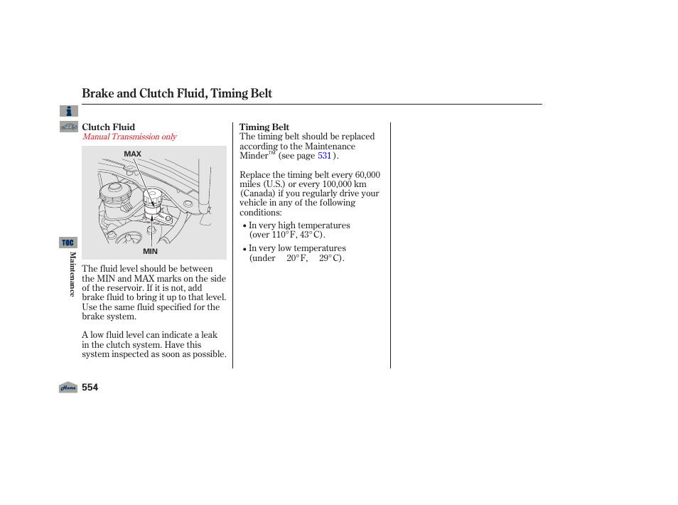 Clutch fluid, Brake and clutch fluid, timing belt | Acura 2012 TL User Manual | Page 558 / 650