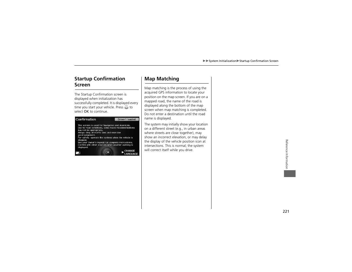 Startup confirmation screen, Map matching | Acura 2012 ZDX Navigation User Manual | Page 223 / 251
