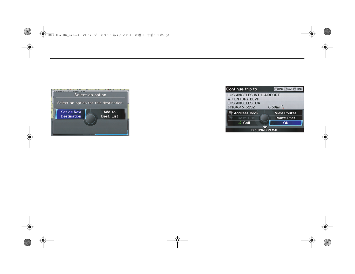 Driving to your destination | Acura 2012 MDX Navigation User Manual | Page 80 / 185