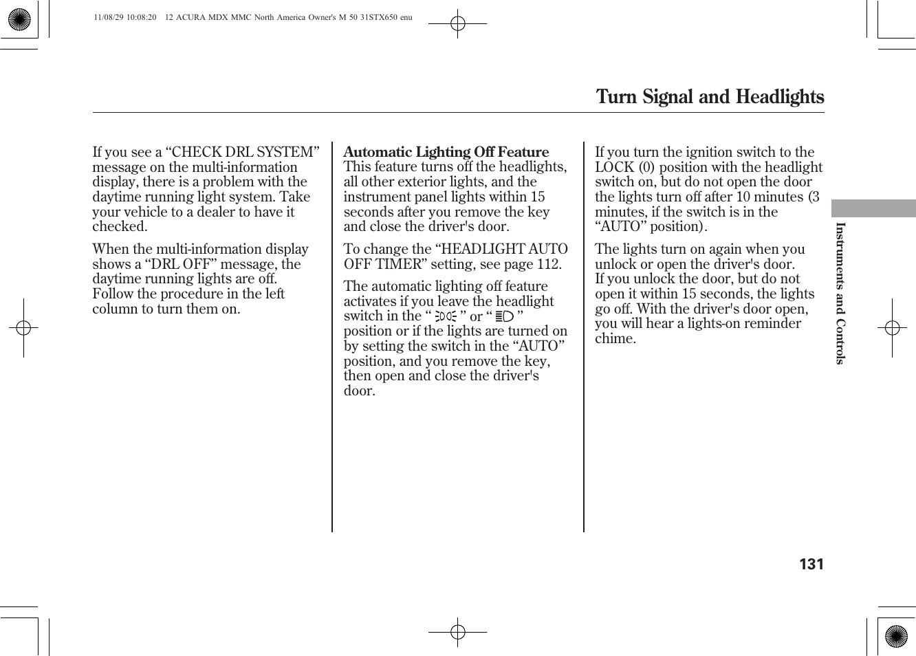 Turn signal and headlights | Acura 2012 MDX User Manual | Page 138 / 617