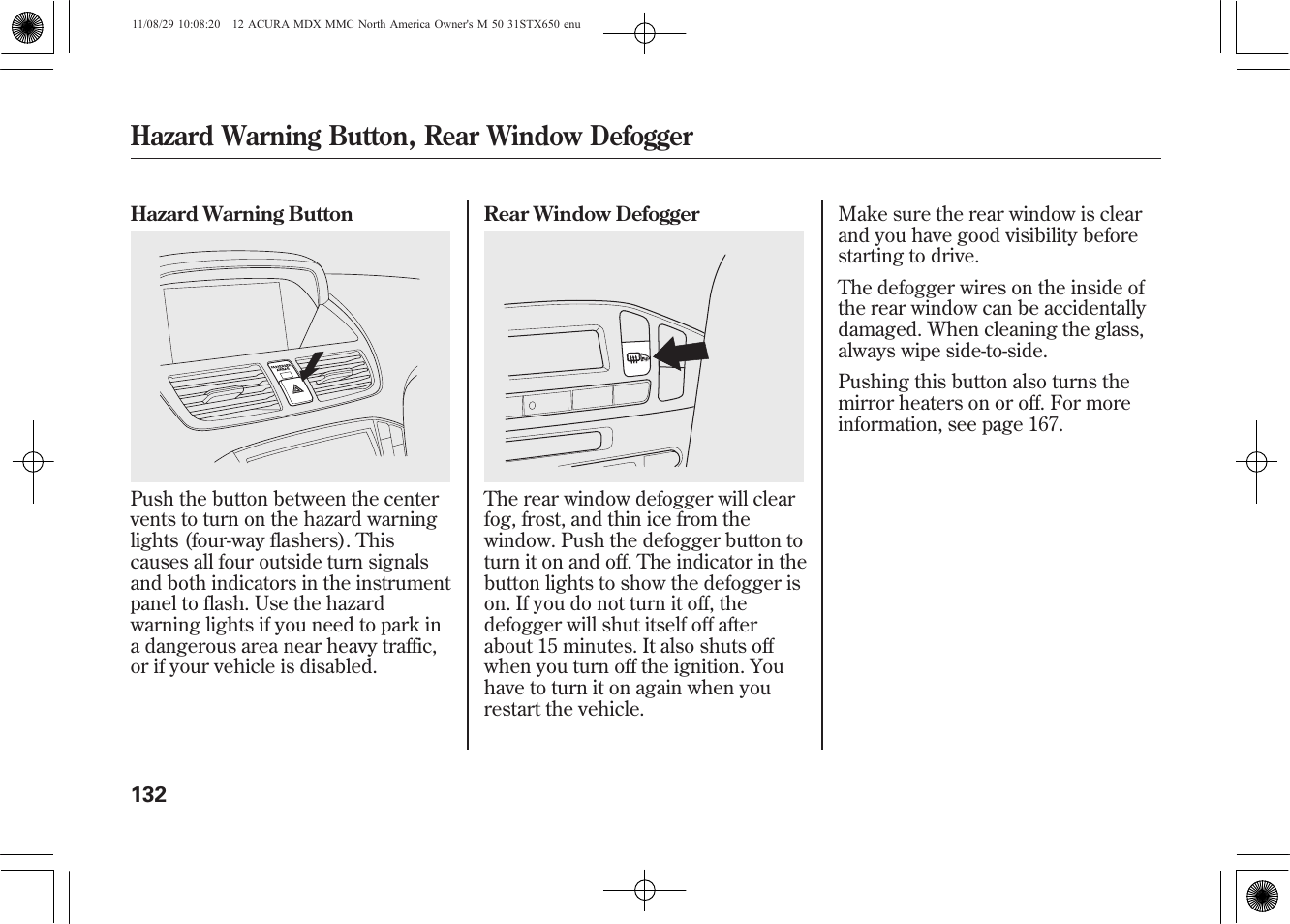 Hazard warning button, rear window defogger | Acura 2012 MDX User Manual | Page 139 / 617