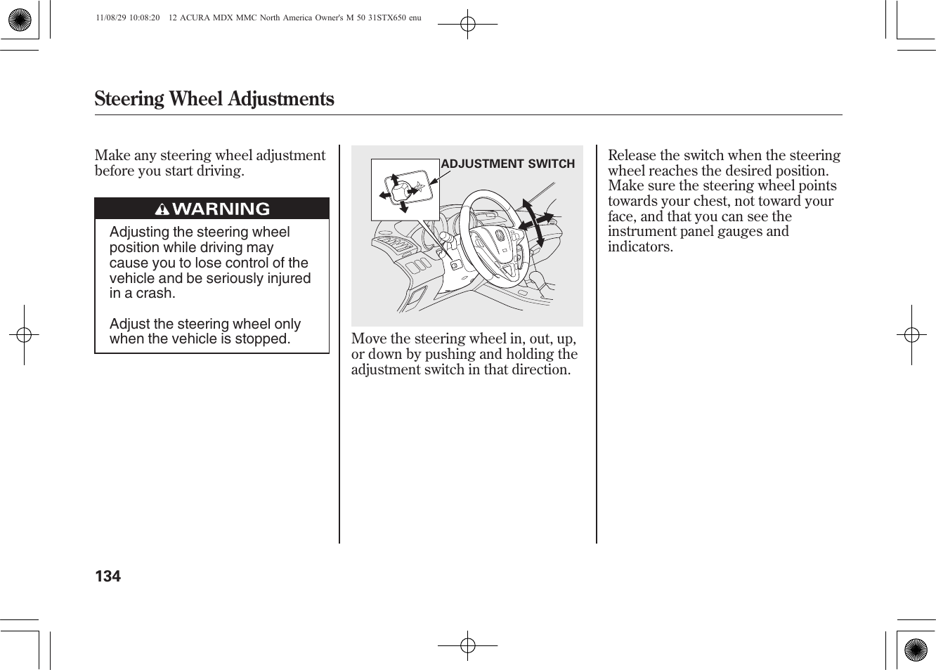 Steering wheel adjustments | Acura 2012 MDX User Manual | Page 141 / 617