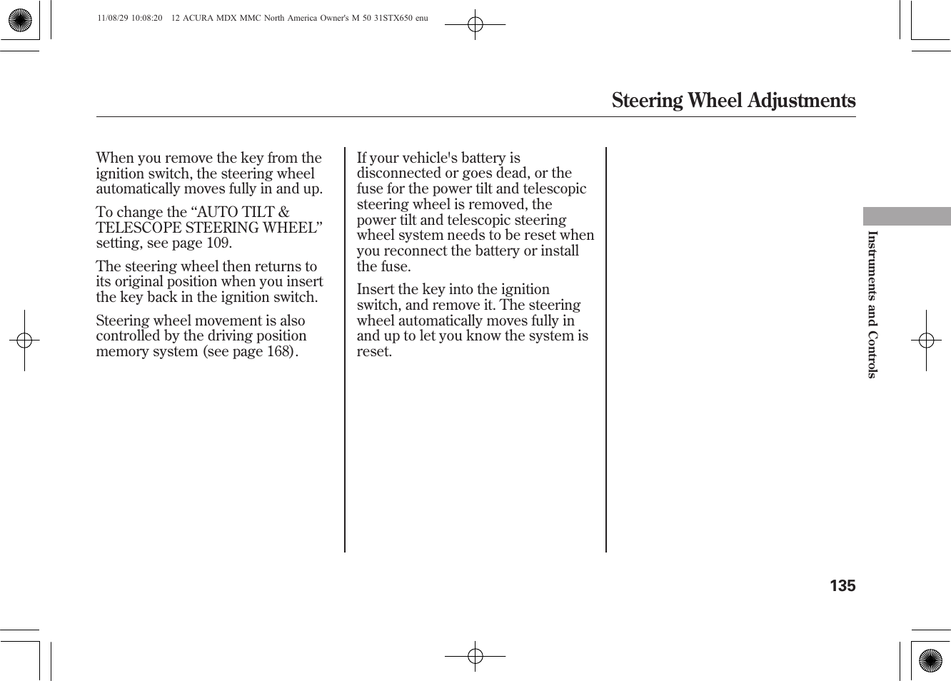 Steering wheel adjustments | Acura 2012 MDX User Manual | Page 142 / 617