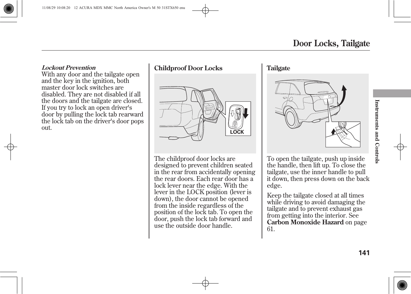 Door locks, tailgate | Acura 2012 MDX User Manual | Page 148 / 617
