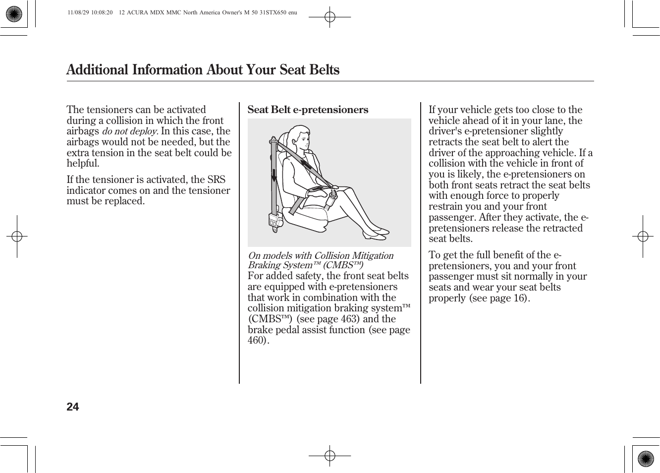 Additional information about your seat belts | Acura 2012 MDX User Manual | Page 31 / 617