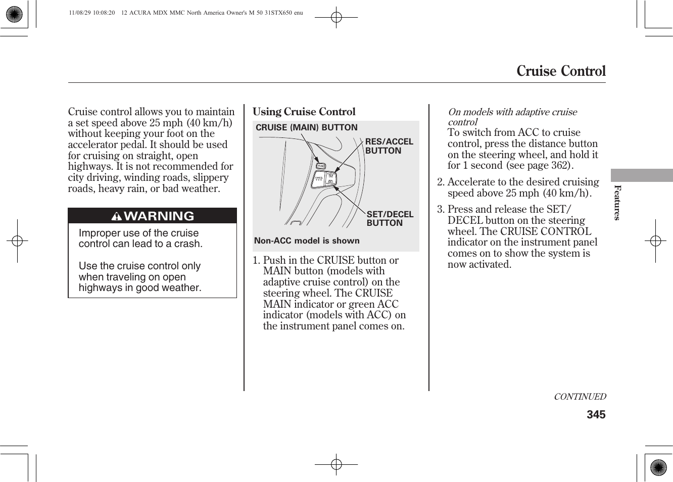 Cruise control | Acura 2012 MDX User Manual | Page 352 / 617