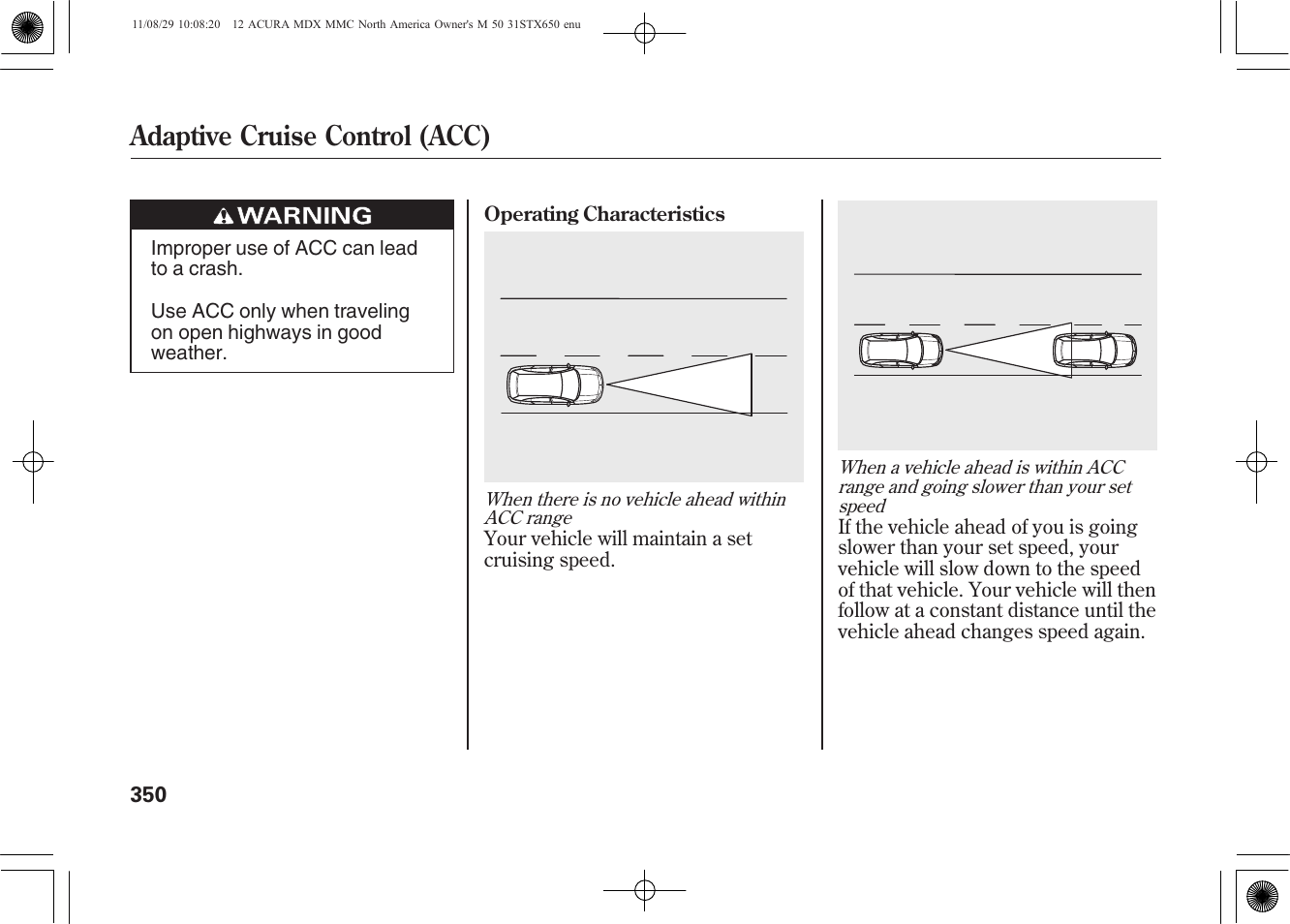 Adaptive cruise control (acc) | Acura 2012 MDX User Manual | Page 357 / 617