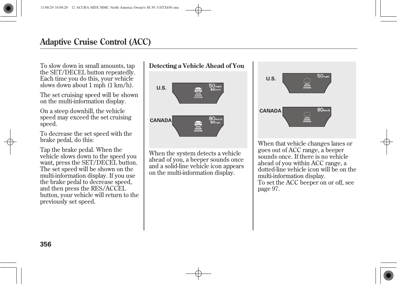 Adaptive cruise control (acc) | Acura 2012 MDX User Manual | Page 363 / 617