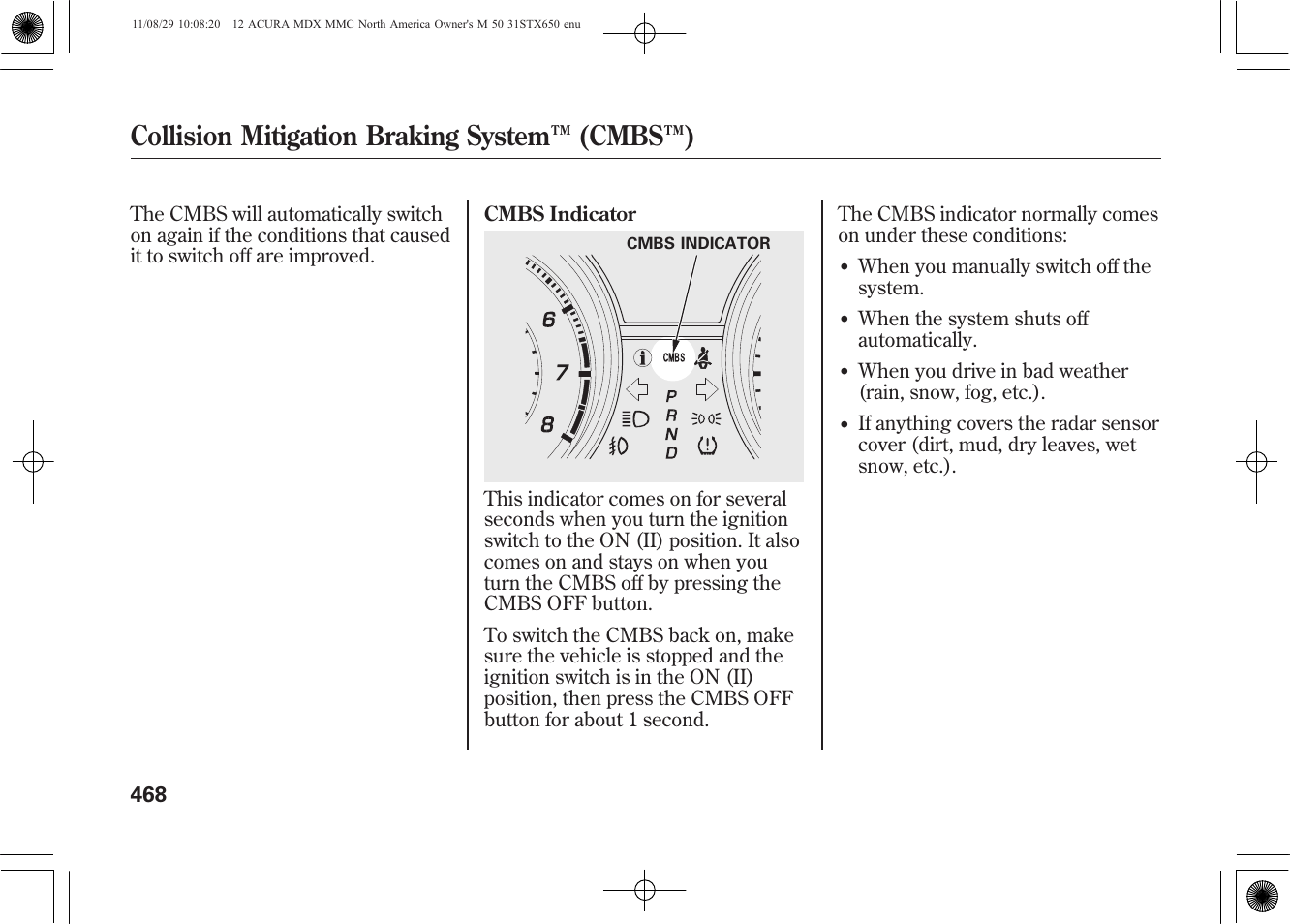 Collision mitigation braking system ™ (cmbs™) | Acura 2012 MDX User Manual | Page 475 / 617
