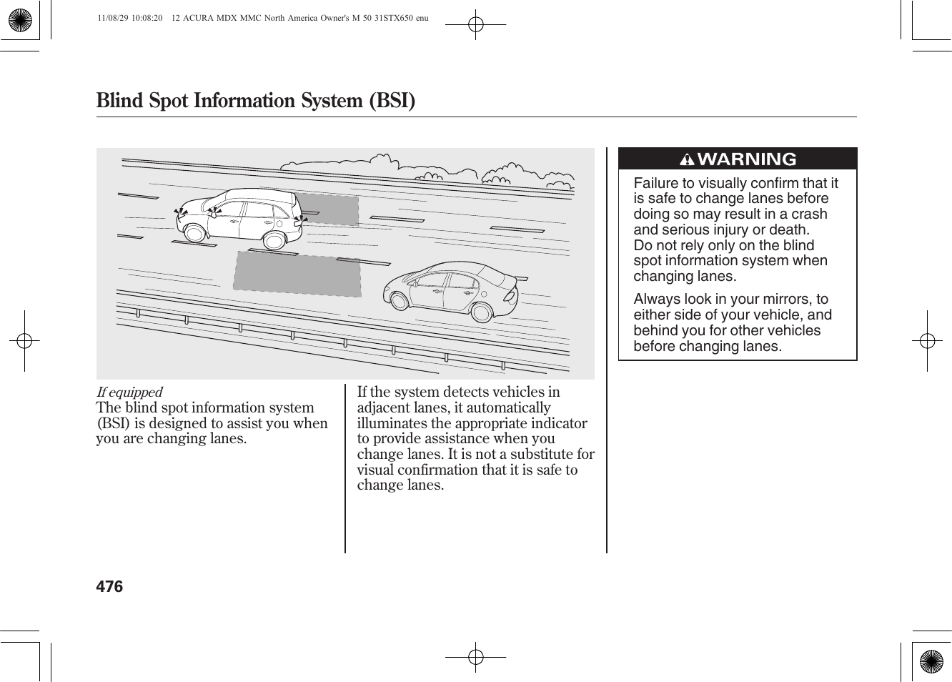 Blind spot information system (bsi) | Acura 2012 MDX User Manual | Page 483 / 617