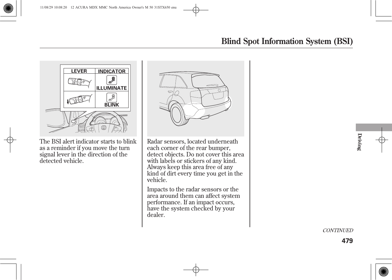 Blind spot information system (bsi) | Acura 2012 MDX User Manual | Page 486 / 617