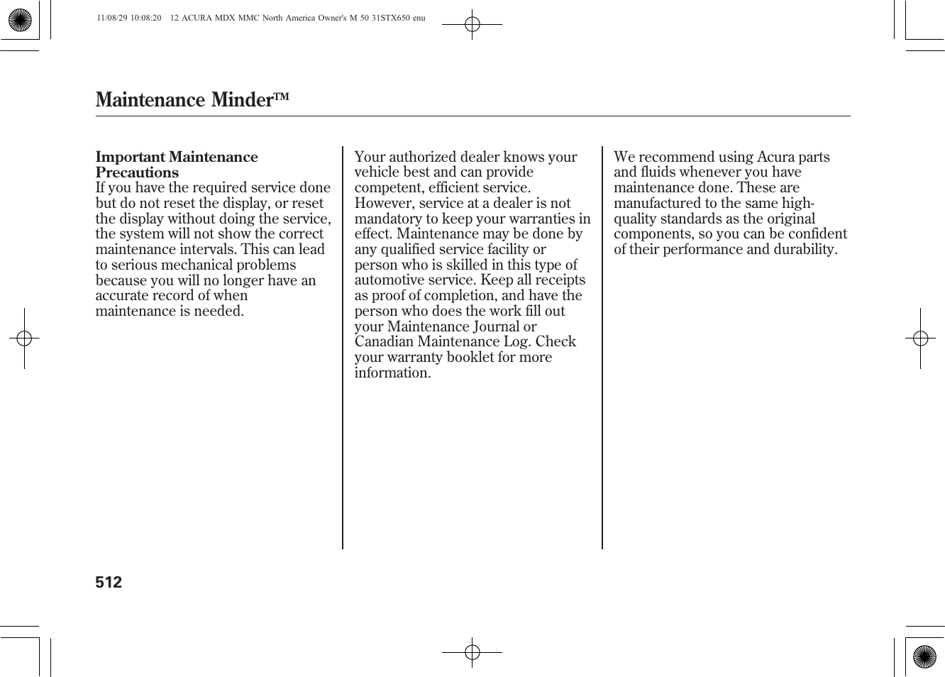 Maintenance minder | Acura 2012 MDX User Manual | Page 519 / 617