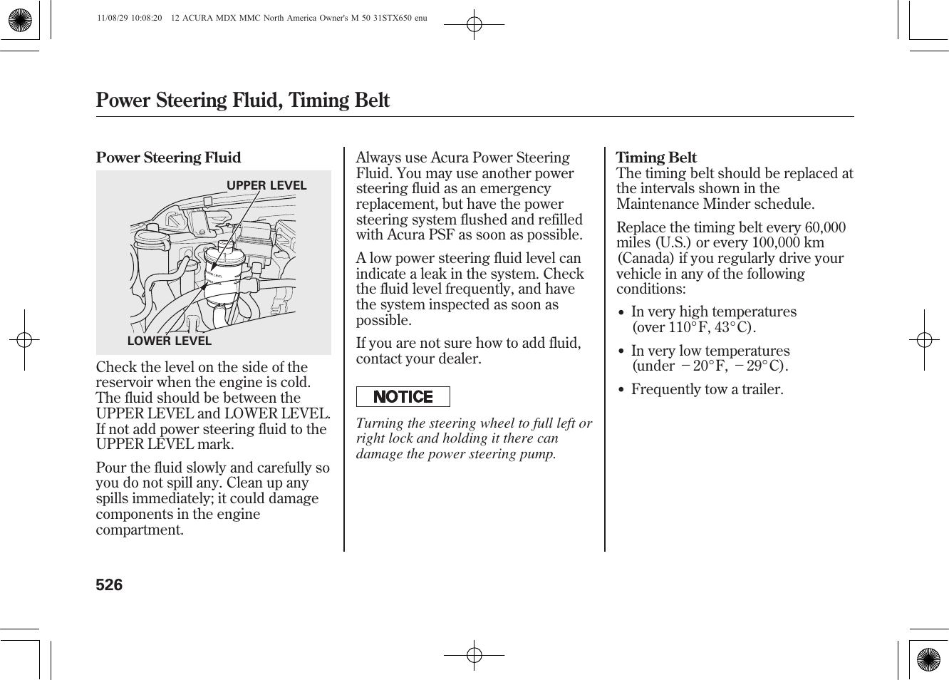 Power steering fluid, timing belt | Acura 2012 MDX User Manual | Page 533 / 617
