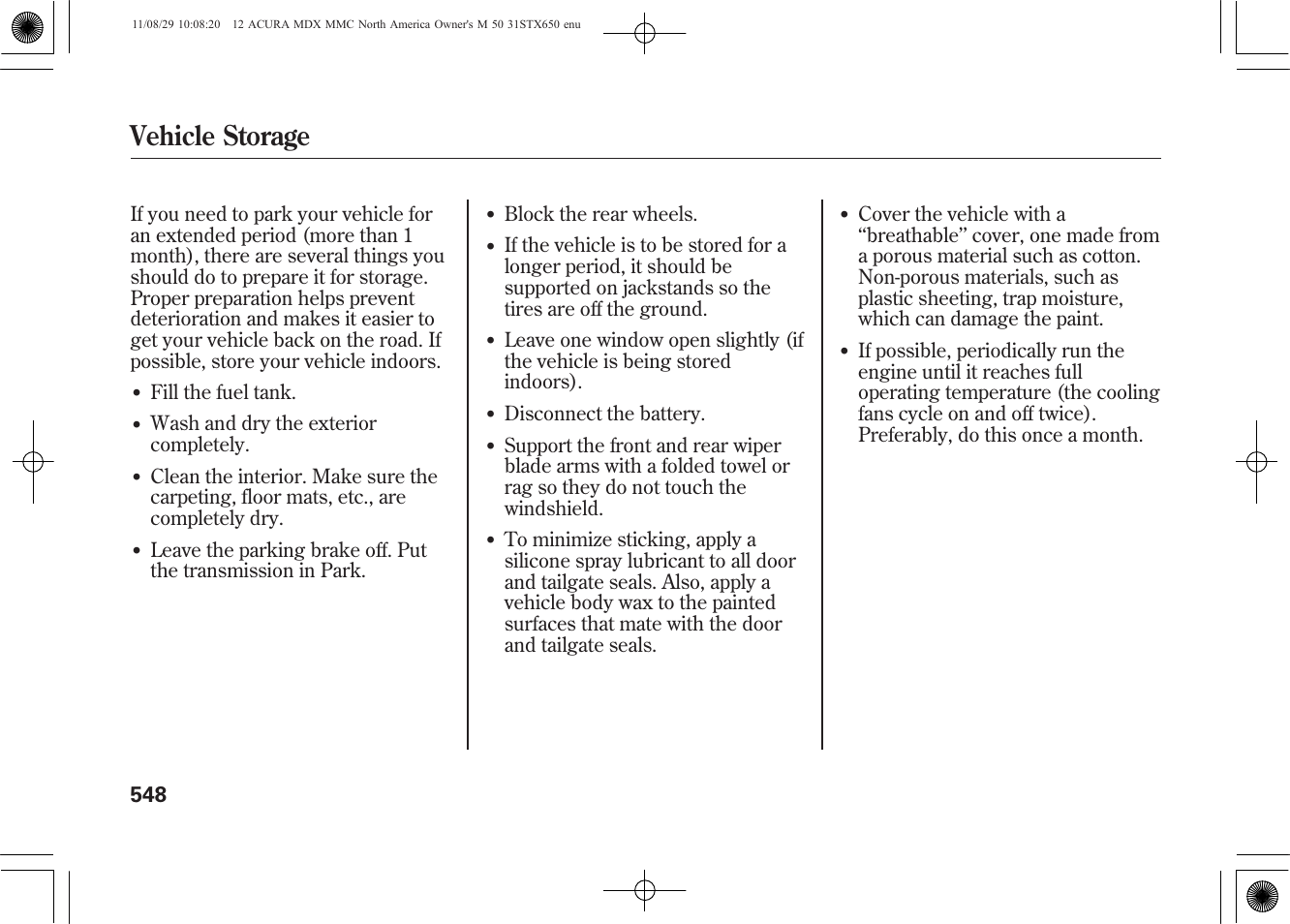Vehicle storage, Fill the fuel tank, Wash and dry the exterior completely | Block the rear wheels, Disconnect the battery | Acura 2012 MDX User Manual | Page 555 / 617