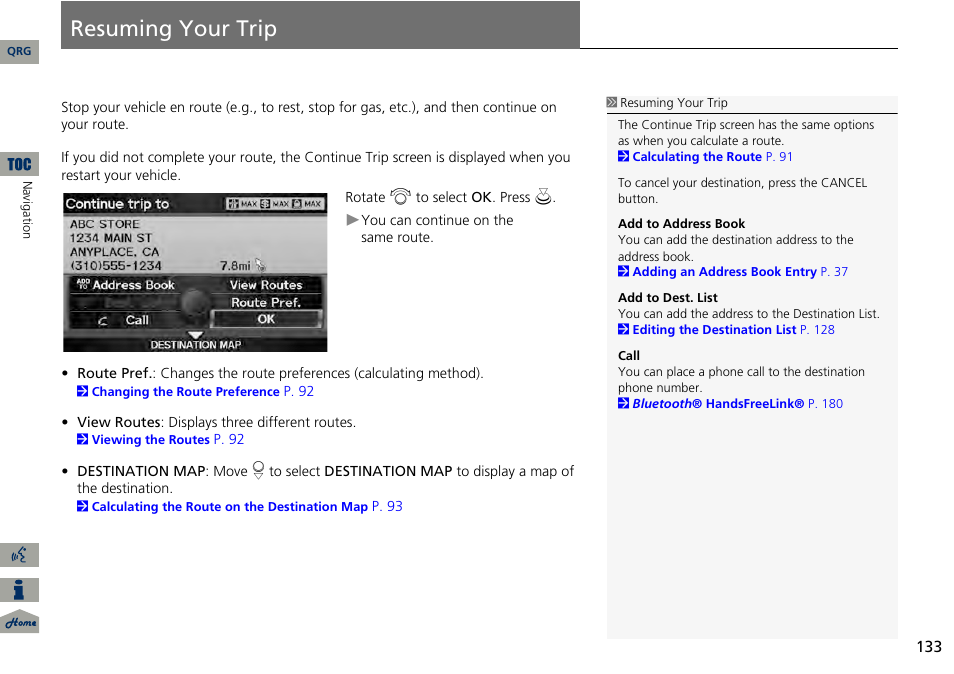 Resuming your trip | Acura 2014 RDX Navigation User Manual | Page 134 / 260