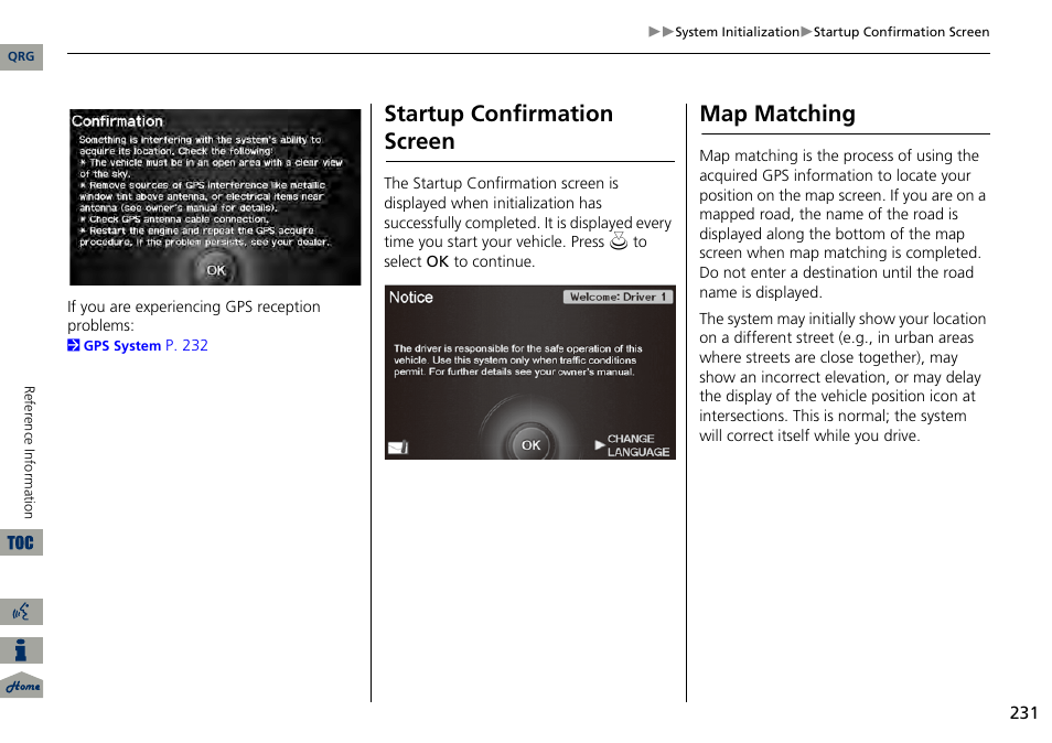 Startup confirmation screen, Map matching | Acura 2014 RDX Navigation User Manual | Page 232 / 260