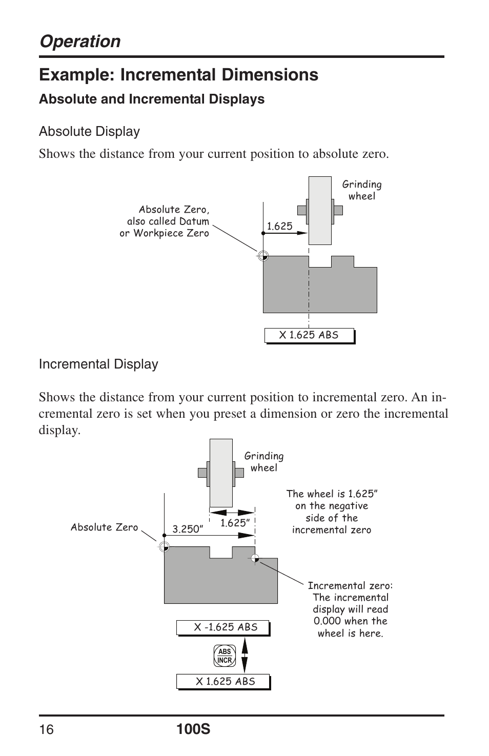 Operation, Example: incremental dimensions, 100s general purpose reference manual | ACU-RITE 100S User Manual | Page 19 / 38