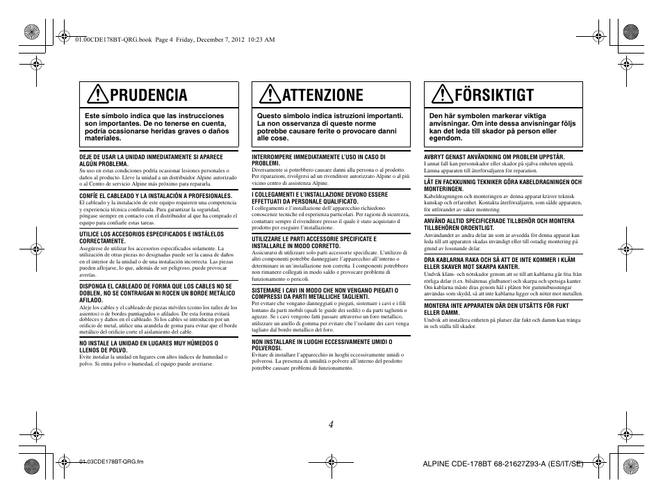 Prudencia, Attenzione, Försiktigt | Alpine iDE-178BT User Manual | Page 42 / 112