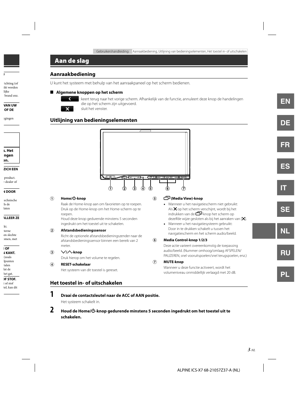 En de fr es it se nl ru pl, Aan de slag, Aanraakbediening | Uitlijning van bedieningselementen, Het toestel in- of uitschakelen | Alpine ICS-X7 User Manual | Page 113 / 164