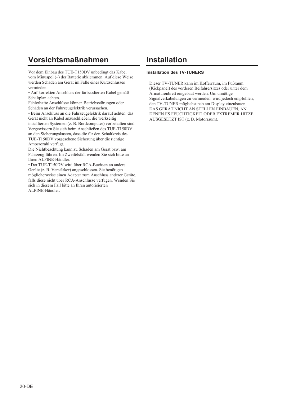 Installation und anschlüsse, Anschlüsse und systemschaltplan, Vorsichtsmaßnahmen | Installation | Alpine TUE-T150DV User Manual | Page 38 / 140