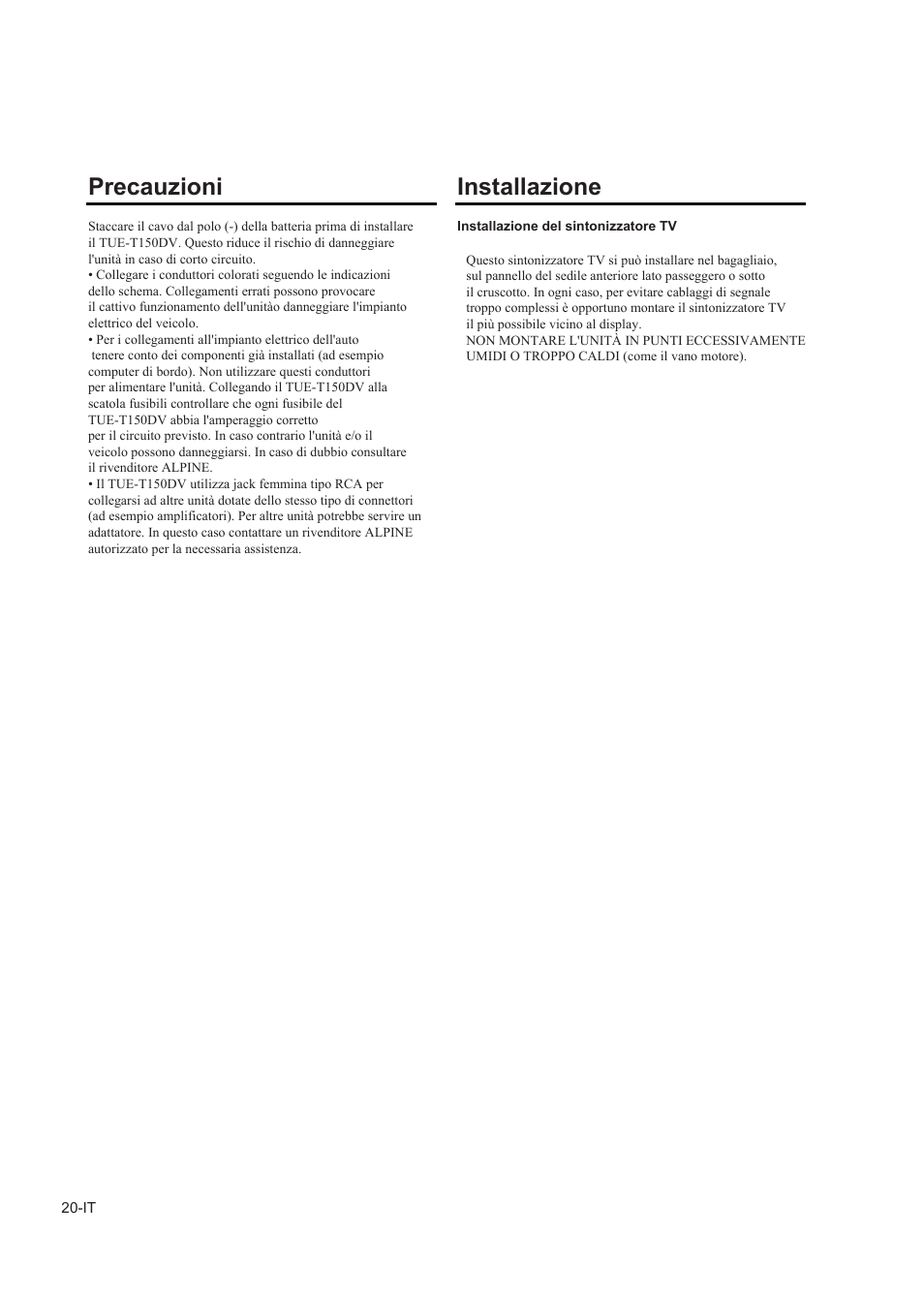 Installazione e collegamenti, Collegamenti e schema di cablaggio, Precauzioni | Installazione | Alpine TUE-T150DV User Manual | Page 98 / 140