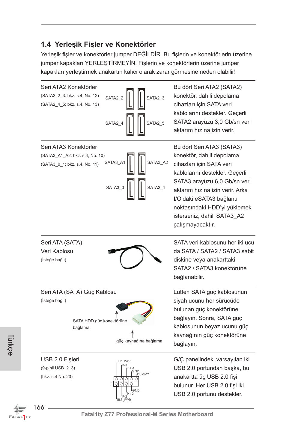 Türkçe 1.4 yerleşik fişler ve konektörler | ASRock Fatal1ty Z77 Professional-M User Manual | Page 166 / 245