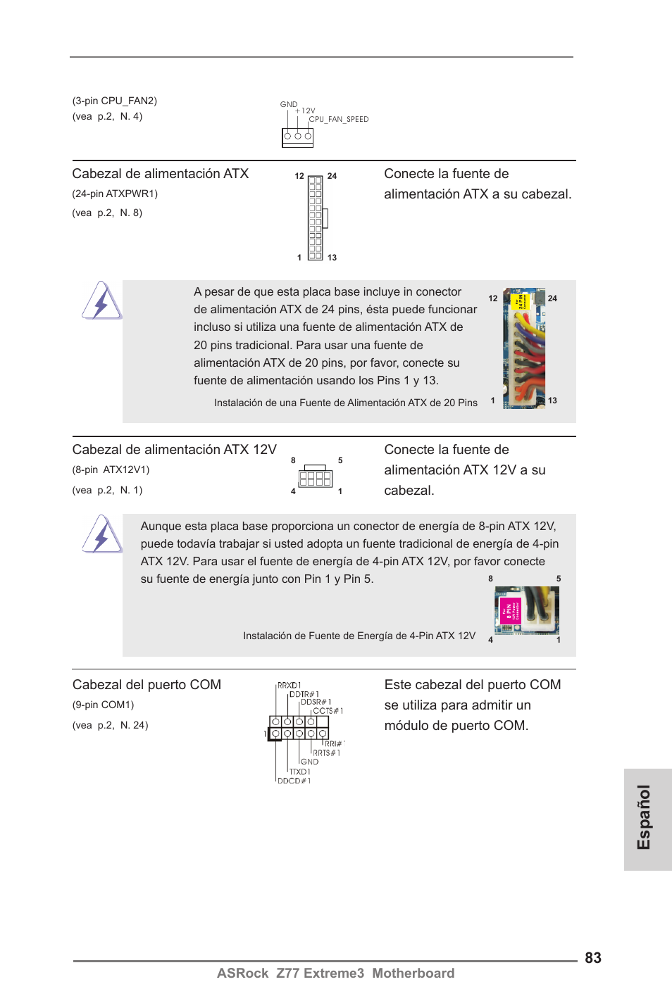 Español, Asrock z77 extreme3 motherboard, Cabezal del puerto com este cabezal del puerto com | Se utiliza para admitir un, Alimentación atx a su cabezal, Alimentación atx 12v a su, Cabezal | ASRock Z77 Extreme3 User Manual | Page 83 / 169