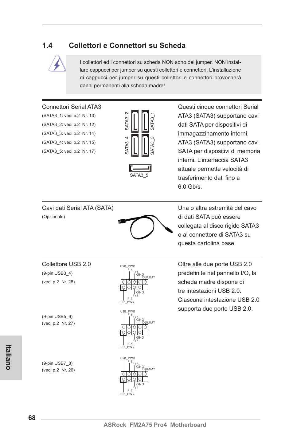 Italiano 1.4 collettori e connettori su scheda, Ata3 (sata3) supportano cavi, Dati sata per dispositivi di | Immagazzinamento interni, Predefinite nel pannello i/o, la | ASRock FM2A75 Pro4 User Manual | Page 68 / 171