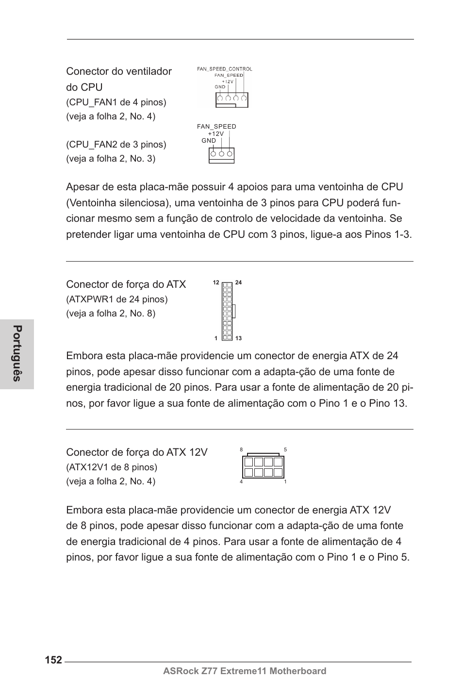 Português, Conector de força do atx, Conector do ventilador do cpu | Conector de força do atx 12v | ASRock Z77 Extreme11 User Manual | Page 152 / 241