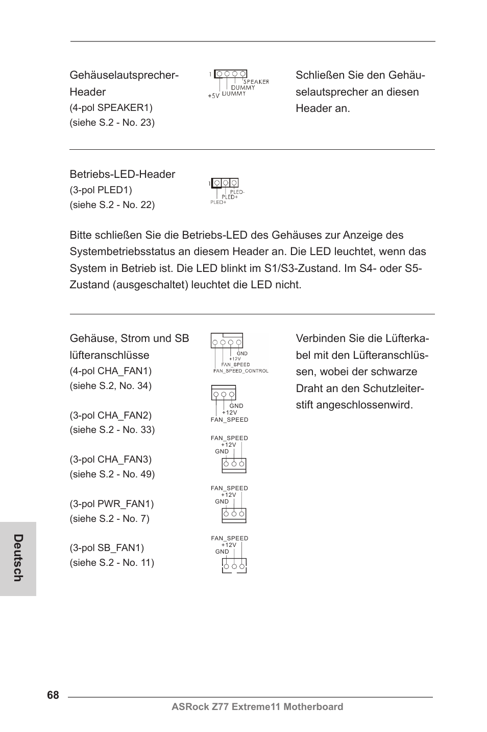 Deutsch, Gehäuse, strom und sb lüfteranschlüsse, Gehäuselautsprecher- header | Betriebs-led-header | ASRock Z77 Extreme11 User Manual | Page 68 / 241