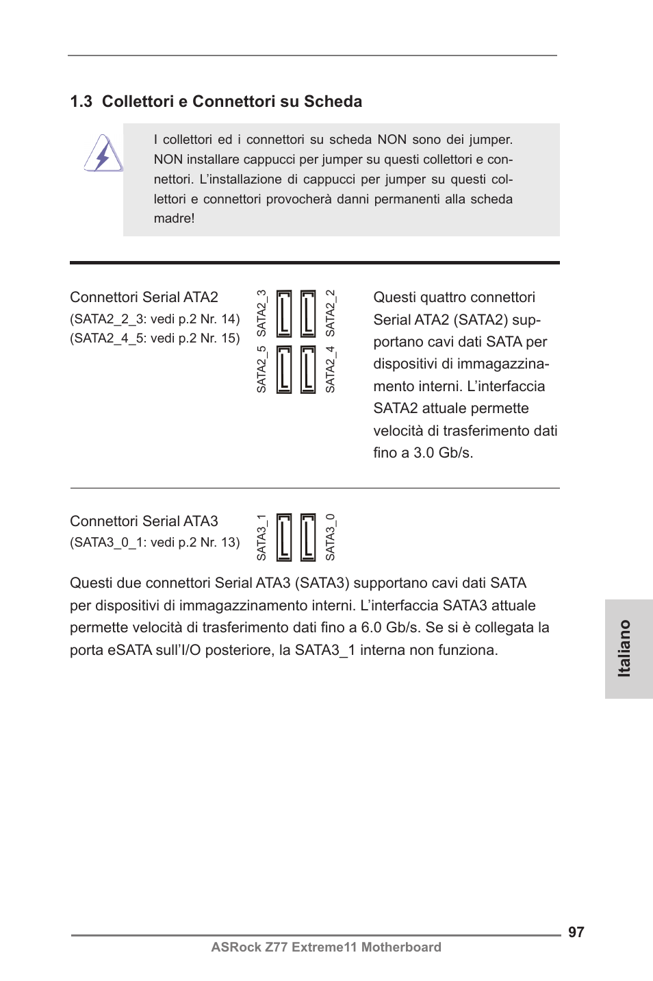 Italiano 1.3 collettori e connettori su scheda | ASRock Z77 Extreme11 User Manual | Page 97 / 241