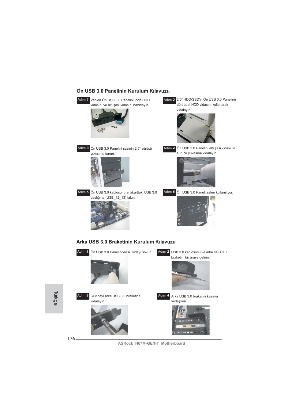 Türkçe arka usb 3.0 braketinin kurulum kılavuzu, Ön usb 3.0 panelinin kurulum kılavuzu | ASRock H67M-GE__HT User Manual | Page 176 / 271