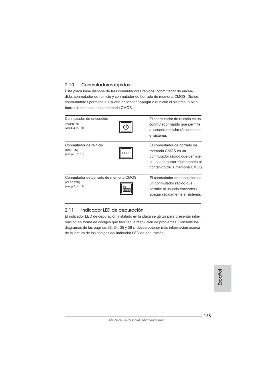 10 conmutadores rápidos, Español, 11 indicador led de depuración | ASRock A75 Pro4 User Manual | Page 135 / 282