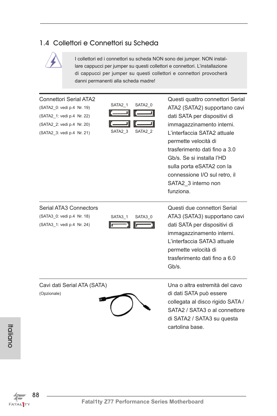 Italiano 1.4 collettori e connettori su scheda | ASRock Fatal1ty Z77 Performance User Manual | Page 88 / 219
