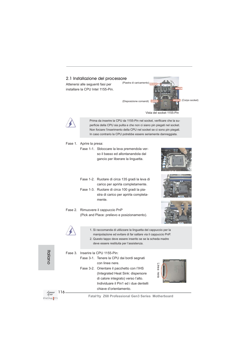 1 installazione del processore, Italiano | ASRock Fatal1ty Z68 Professional Gen3 User Manual | Page 116 / 317