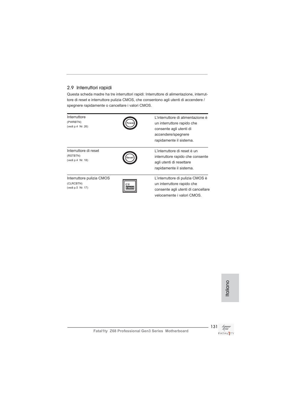 9 interruttori rapidi, Italiano | ASRock Fatal1ty Z68 Professional Gen3 User Manual | Page 131 / 317