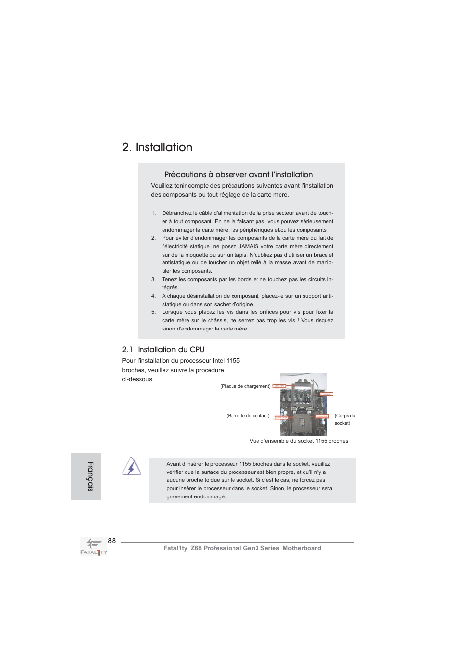 Installation, Précautions à observer avant l’installation, 1 installation du cpu | Français | ASRock Fatal1ty Z68 Professional Gen3 User Manual | Page 88 / 317