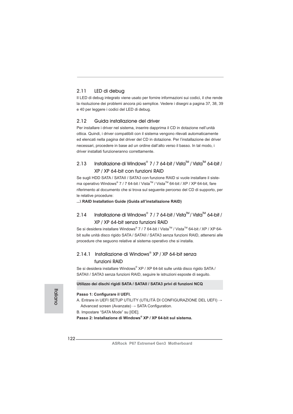 12 guida installazione del driver, 13 installazione di windows, 7 / 7 64-bit / vista | Vista, Bit / xp / xp 64-bit con funzioni raid, 14 installazione di windows, Bit / xp / xp 64-bit senza funzioni raid, 1 installazione di windows, Xp / xp 64-bit senza funzioni raid, 11 led di debug | ASRock P67 Extreme4 Gen3 User Manual | Page 122 / 304