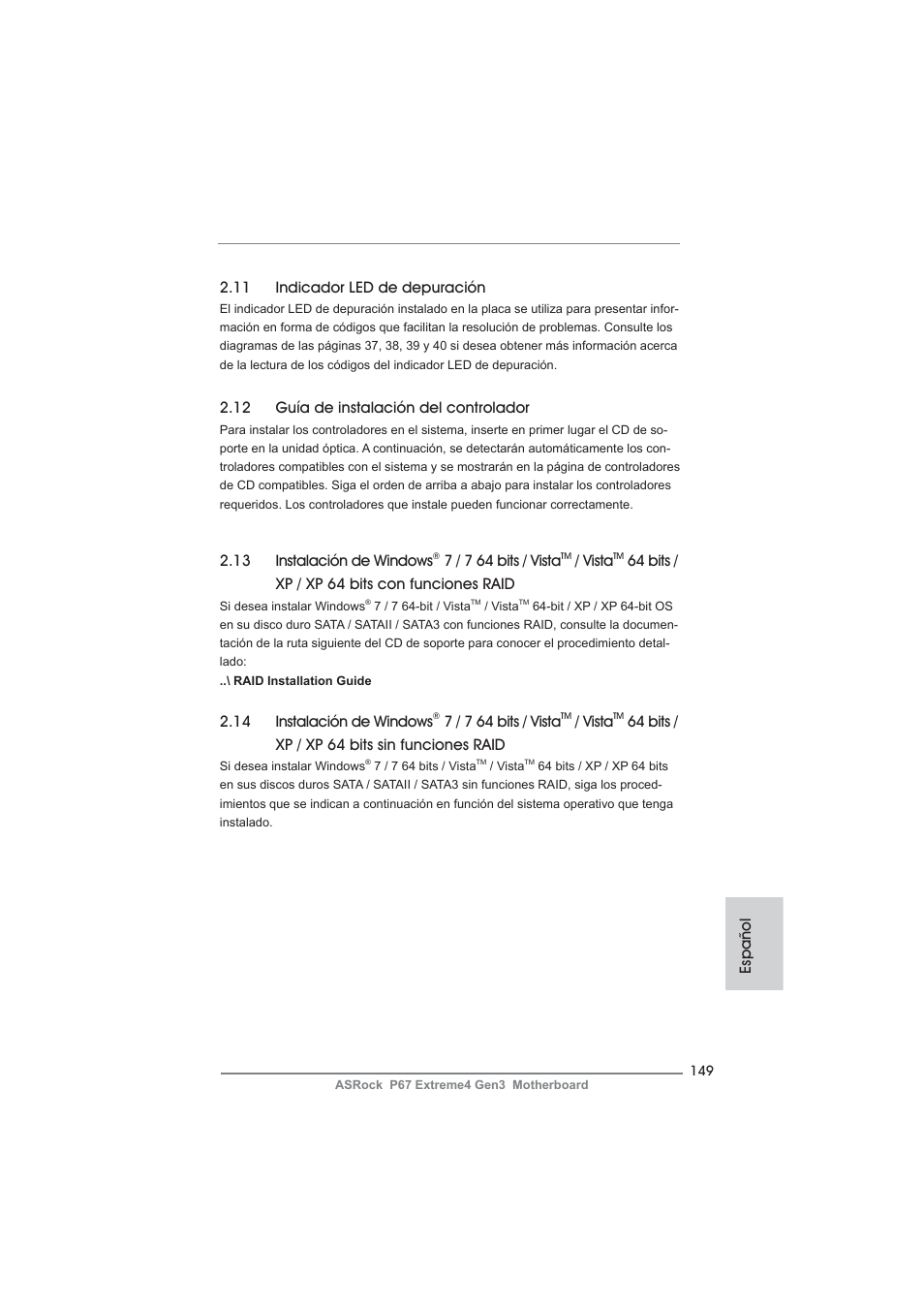 12 guía de instalación del controlador, 13 instalación de windows, 7 / 7 64 bits / vista | Vista, 64 bits / xp / xp 64 bits con funciones raid, 14 instalación de windows, 64 bits / xp / xp 64 bits sin funciones raid, 11 indicador led de depuración, Español | ASRock P67 Extreme4 Gen3 User Manual | Page 149 / 304