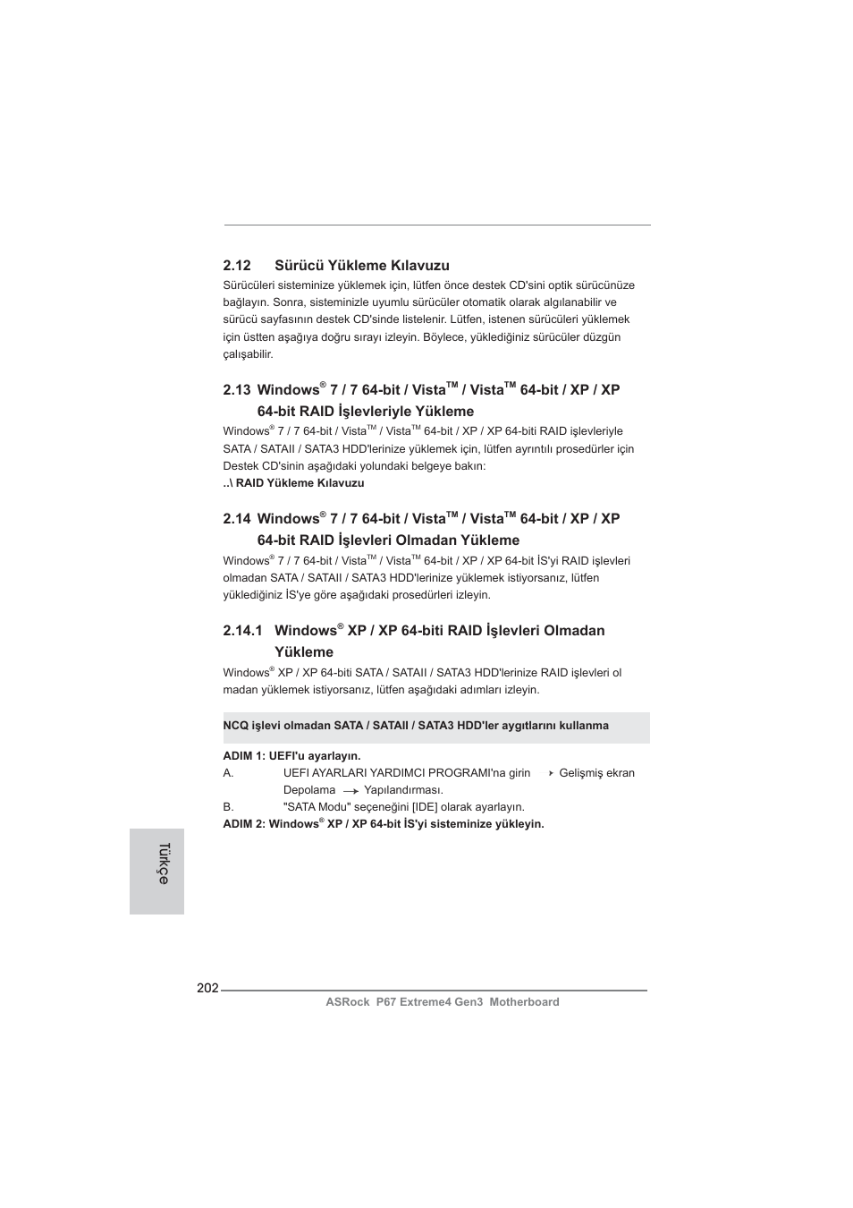 12 sürücü yükleme kılavuzu, 13 windows, 7 / 7 64-bit / vista | Vista, Bit / xp / xp 64-bit raid işlevleriyle yükleme, 14 windows, 1 windows, Xp / xp 64-biti raid işlevleri olmadan yükleme, Türkçe | ASRock P67 Extreme4 Gen3 User Manual | Page 202 / 304