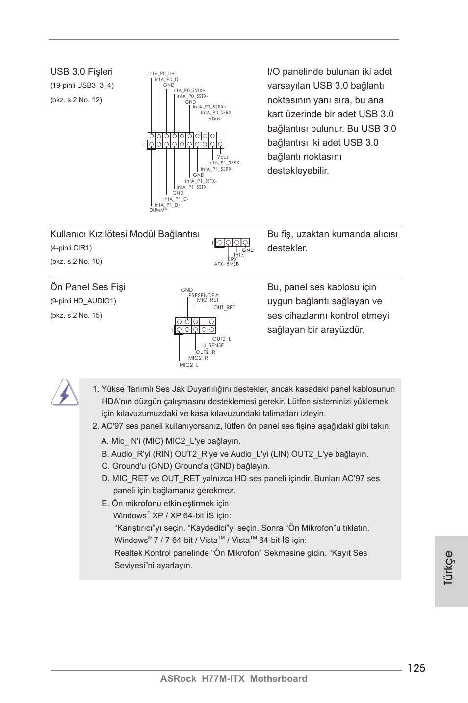 Türkçe, Asrock h77m-itx motherboard, Usb 3.0 fişleri i/o panelinde bulunan iki adet | Varsayılan usb 3.0 bağlantı, Ön panel ses fişi bu, panel ses kablosu için, Uygun bağlantı sağlayan ve, Destekler | ASRock H77M-ITX User Manual | Page 125 / 190