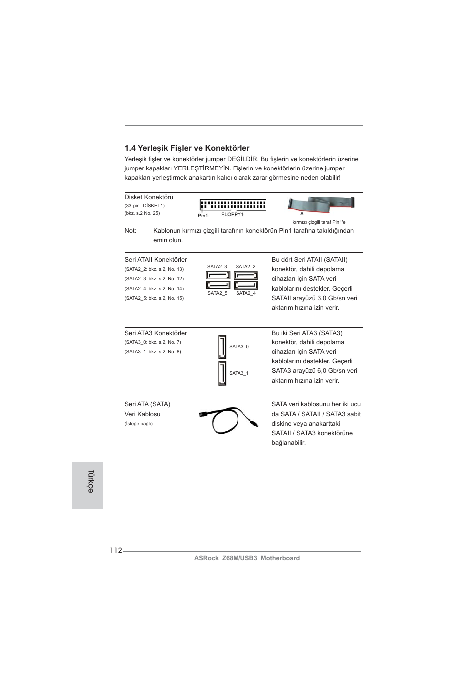 4 yerleşik fişler ve konektörler, Türkçe | ASRock Z68M__USB3 User Manual | Page 112 / 177