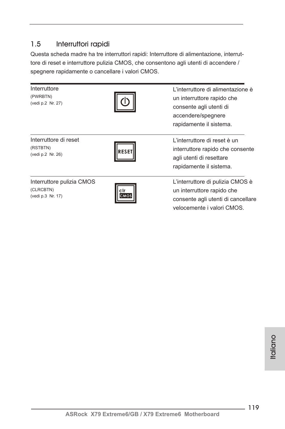 Italiano 1.5 interruttori rapidi | ASRock X79 Extreme6__GB User Manual | Page 119 / 249