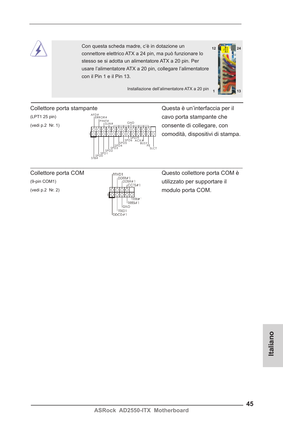 Italiano, Asrock ad2550-itx motherboard, Collettore porta com questo collettore porta com è | Utilizzato per supportare il, Modulo porta com, Cavo porta stampante che | ASRock AD2550-ITX User Manual | Page 45 / 119