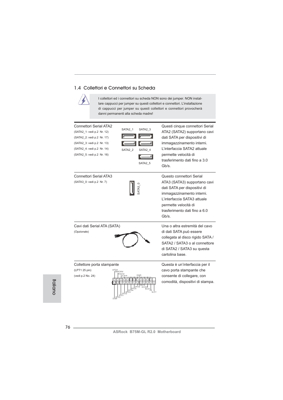 Italiano 1.4 collettori e connettori su scheda | ASRock B75M-GL R2.0 User Manual | Page 76 / 204